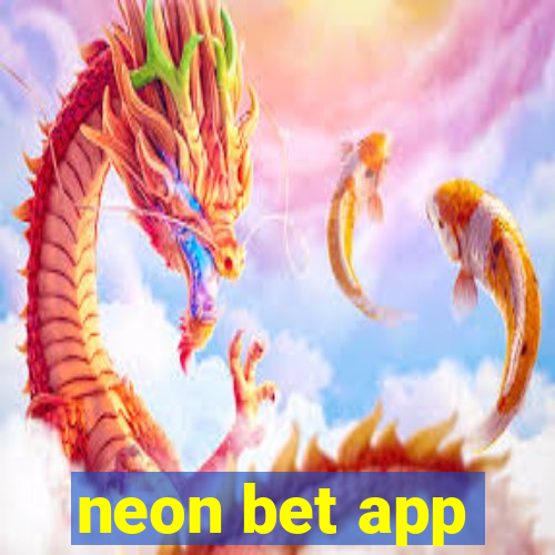 neon bet app